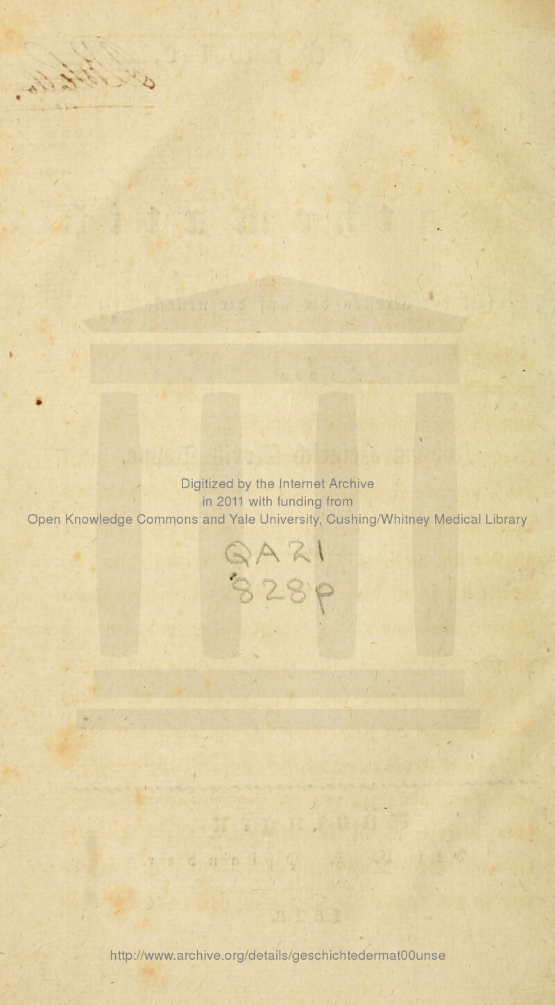 Digitized by the Internet Archive in 2011 with funding from Open Knowledge Commons and Yale University, Cushing/Whitney Medical Library A 2 \ http://www.archive.org/details/geschichtedermatOOunse