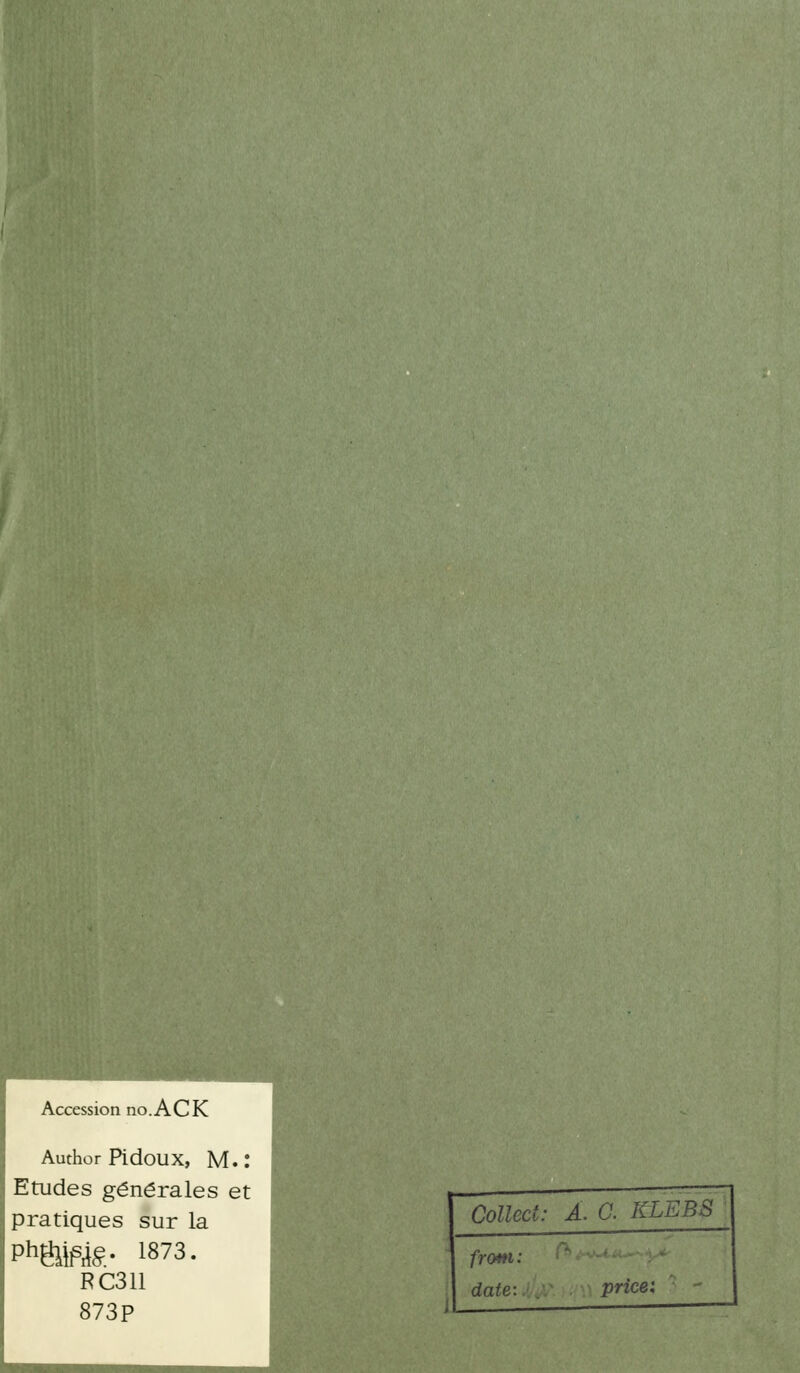 Collect: A. G. KLEBS from: date:. priée i