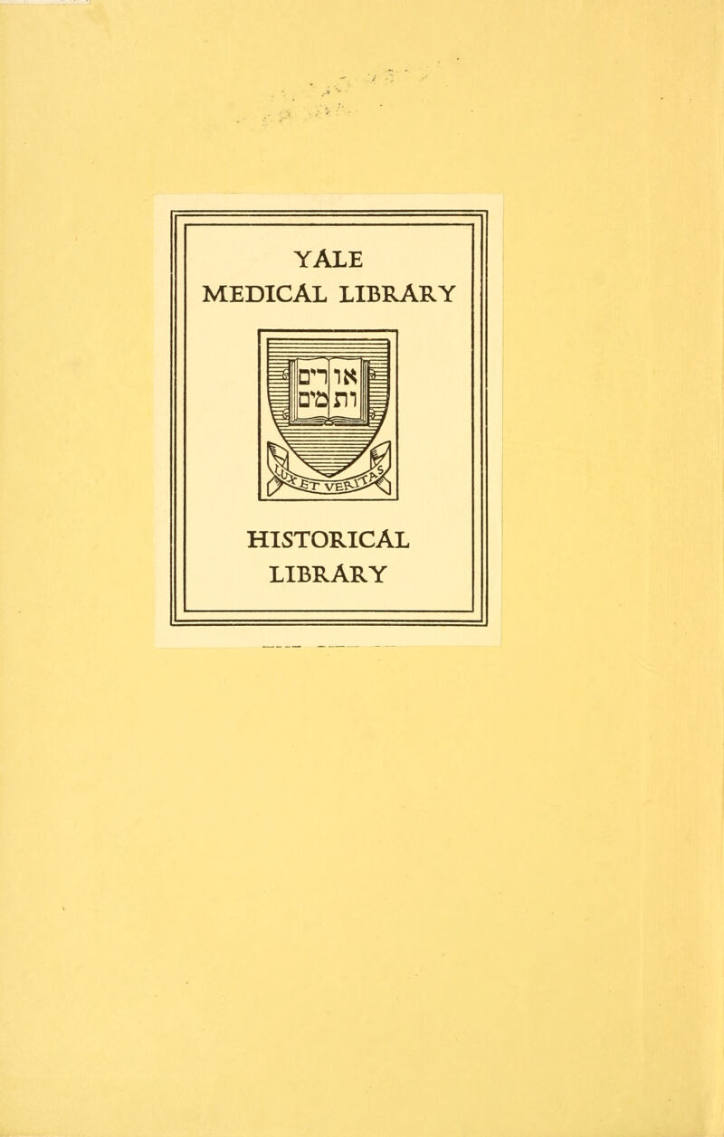 YALE MEDICAL LIBRARY HISTORICAL LIBRARY