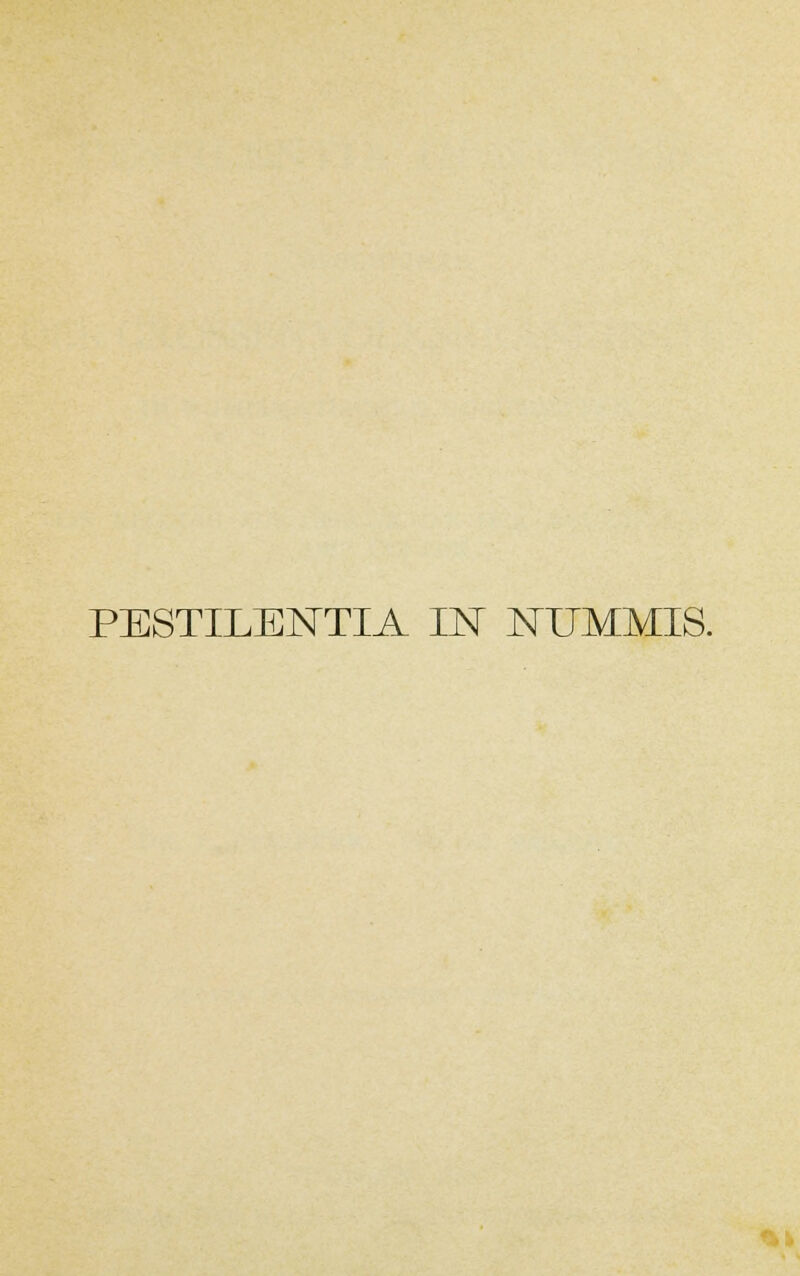 PESTILENTIA IN NTTMMIS.