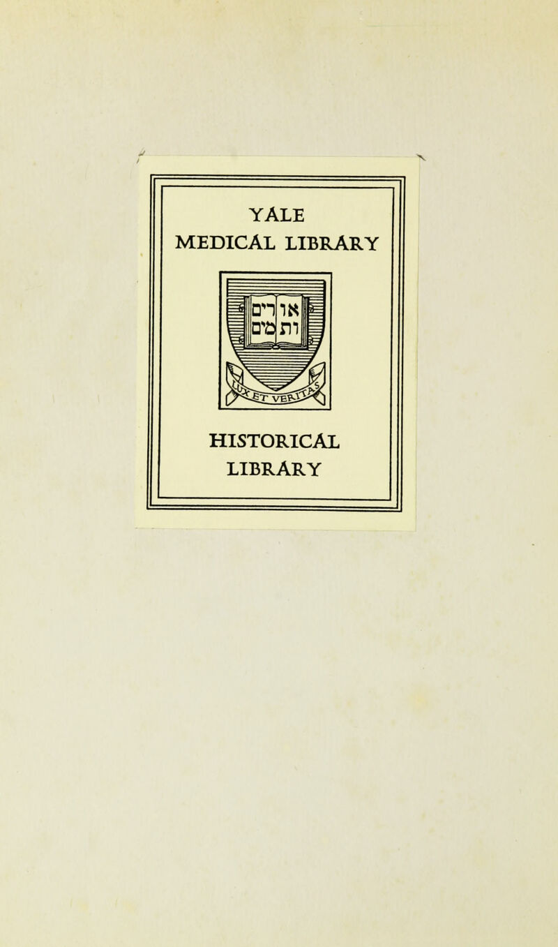 YALE MEDICAL LIBRARY HISTORICAL LIBRARY