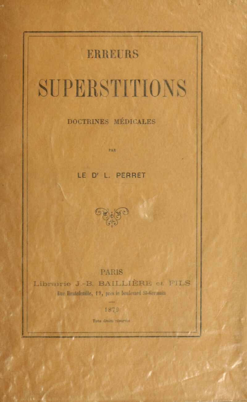 SUPERSTITIONS DOCTRr PAR LE Dr L. PERRET Fd ILLIÈRR