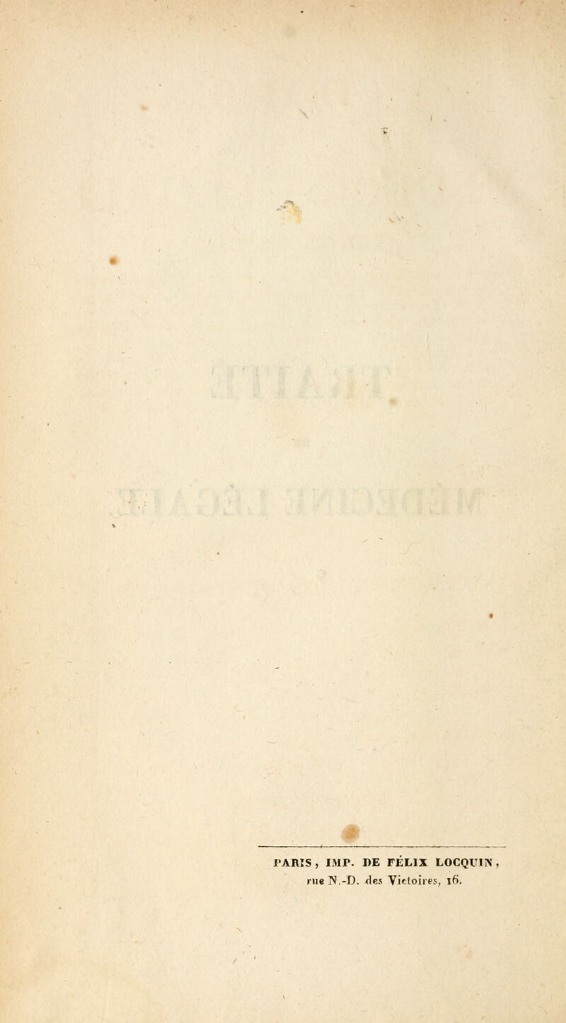 l'ARÏS, IBM». PE FELIX LOCQUIIS , rueN.-D. «les Victoires, ifi.