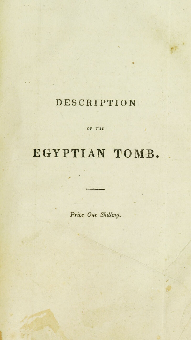 EGYPTIAN TOMB. Price One Shilling,
