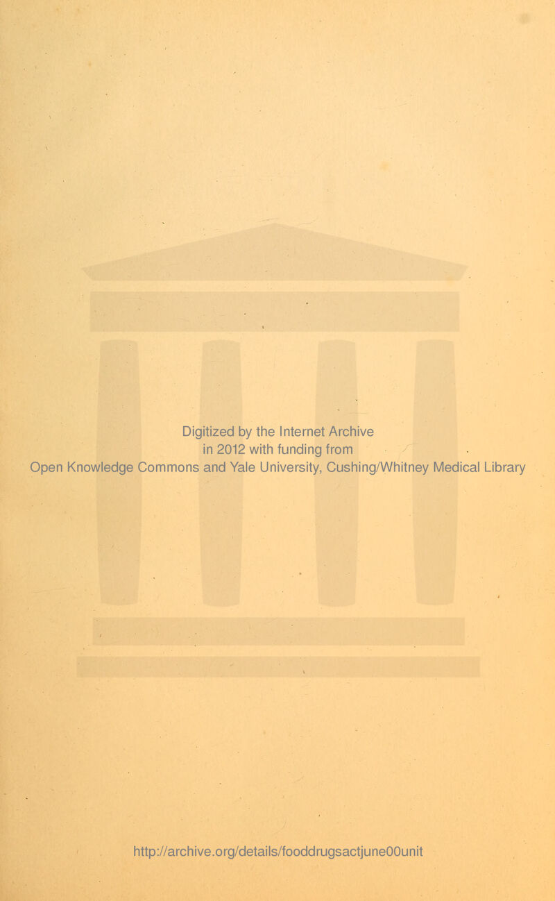 Digitized by the Internet Archive in 2012 with funding from Open Knowledge Commons and Yale University, Cushing/Whitney Medical Library http://archive.org/details/fooddrugsactjuneOOunit