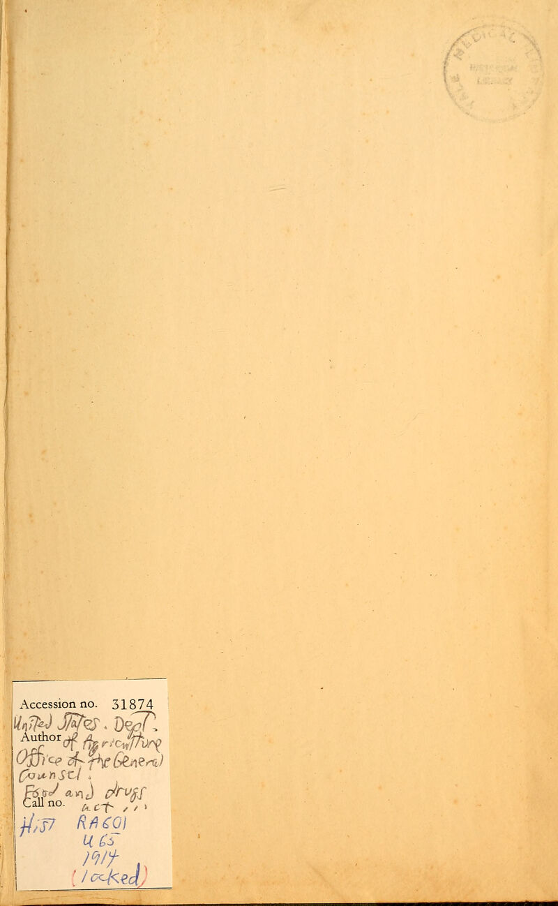Accession no. 31874 Author Jl A .. *Wv_> Call no. Atr /y , )ciif [looted)