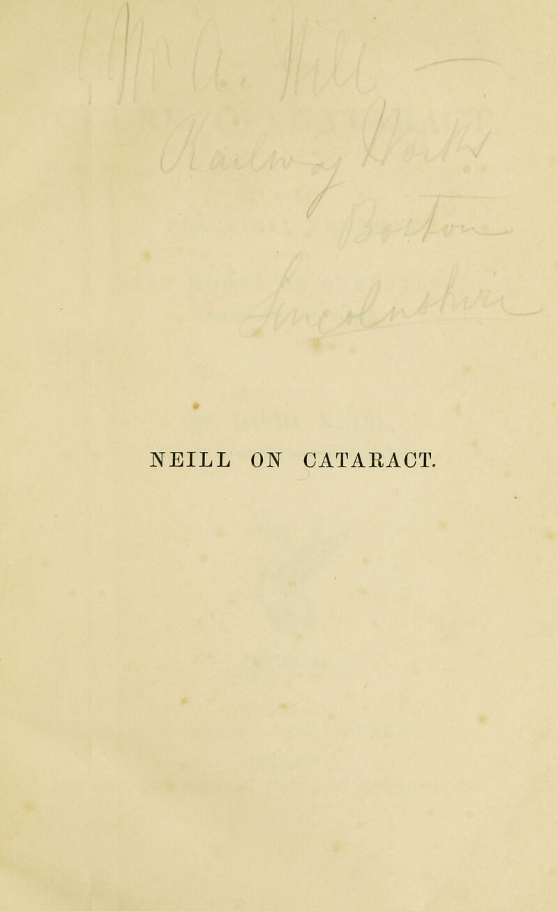 NEILL ON CATAKACT.