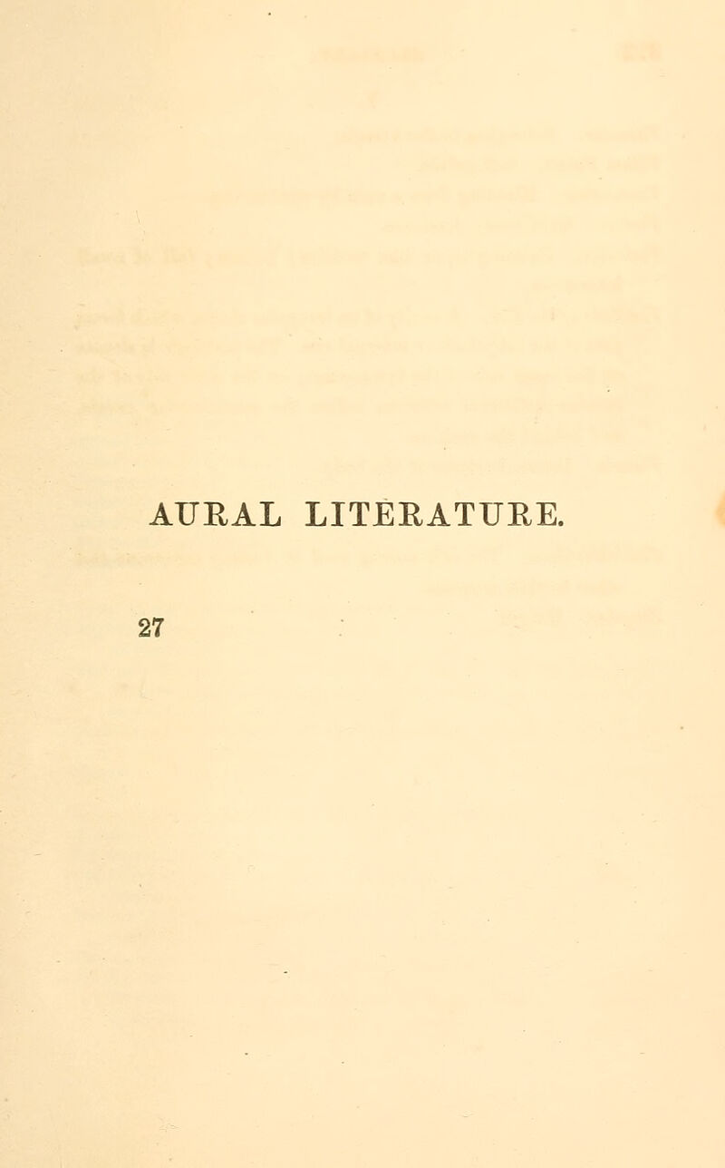 AURAL LITERATURE. 27