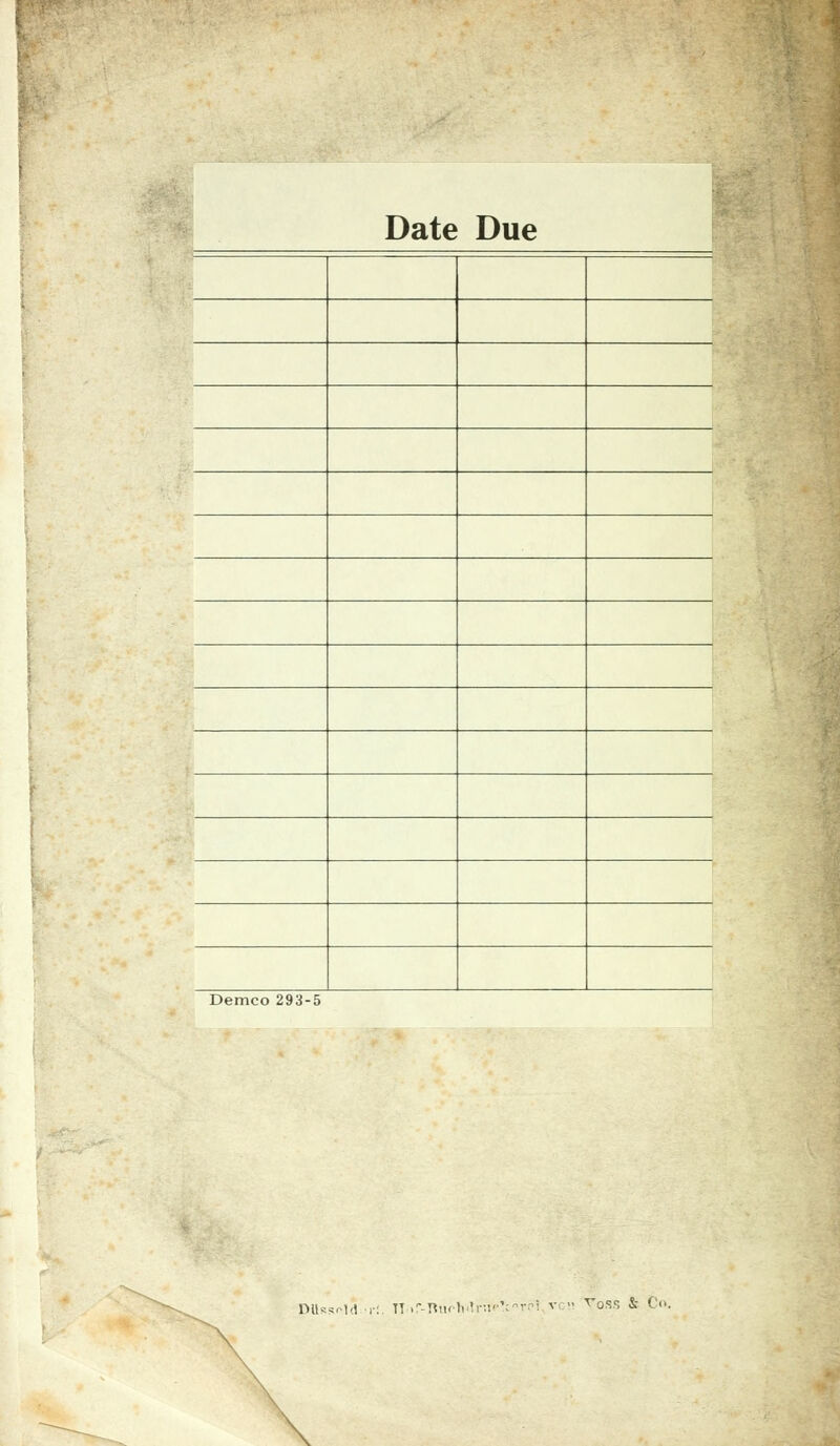 Date Due Demco 293-5 DUssrld ■>•;. TToMtucMnieTcrci rcn ^OSS & C<