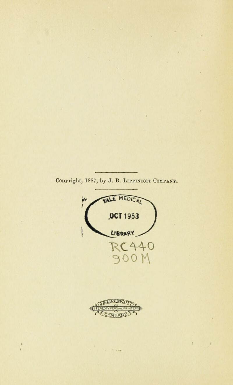 Cocvright, 1887, by J. B. Lippincott Cosipany. KCWO 300 |A #. Il-.lr.: .. ■, I'. I ■...-, II ' 11)1 I I' Hill-