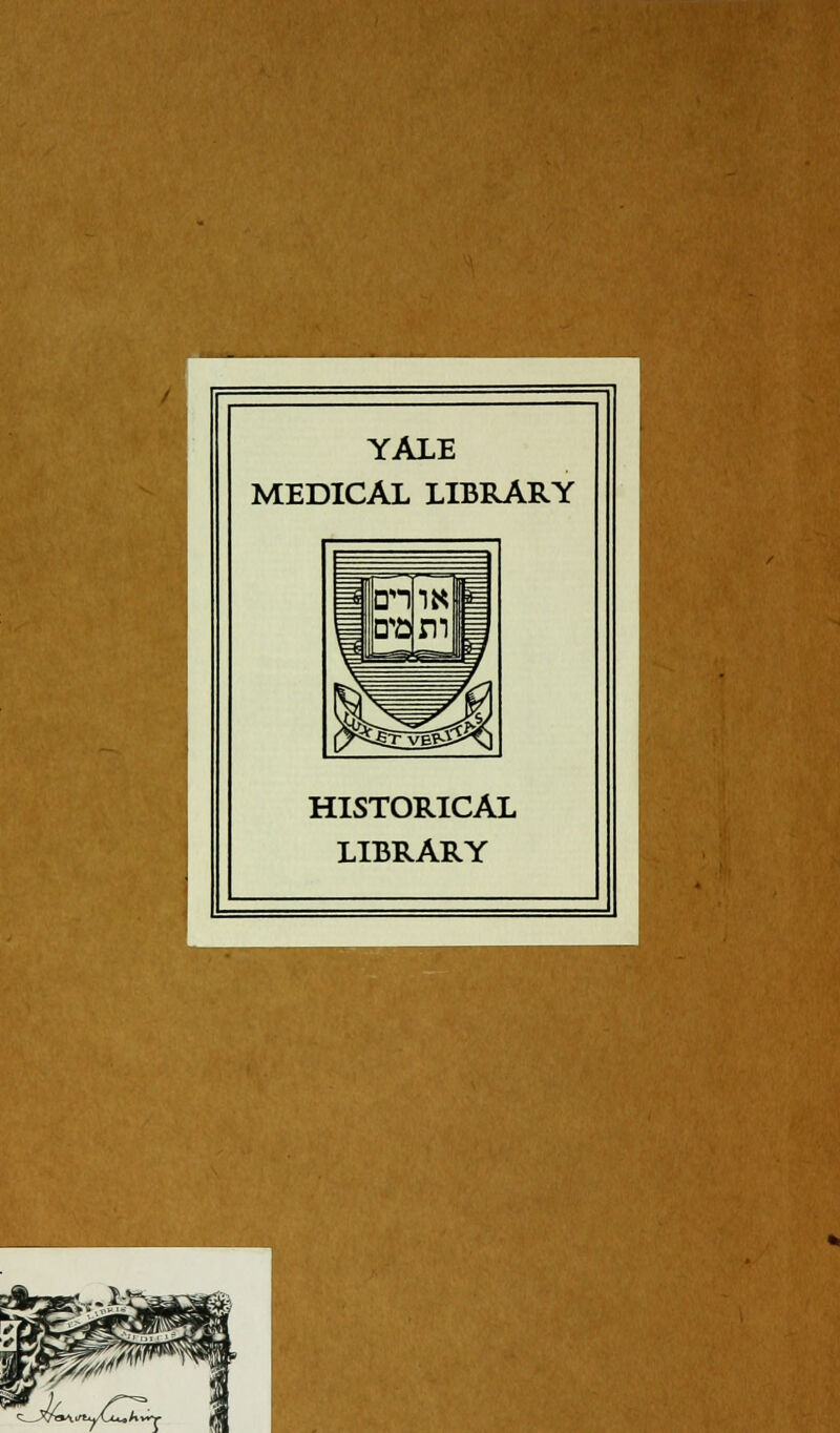 YALE MEDICAL LIBRARY HISTORICAL LIBRARY