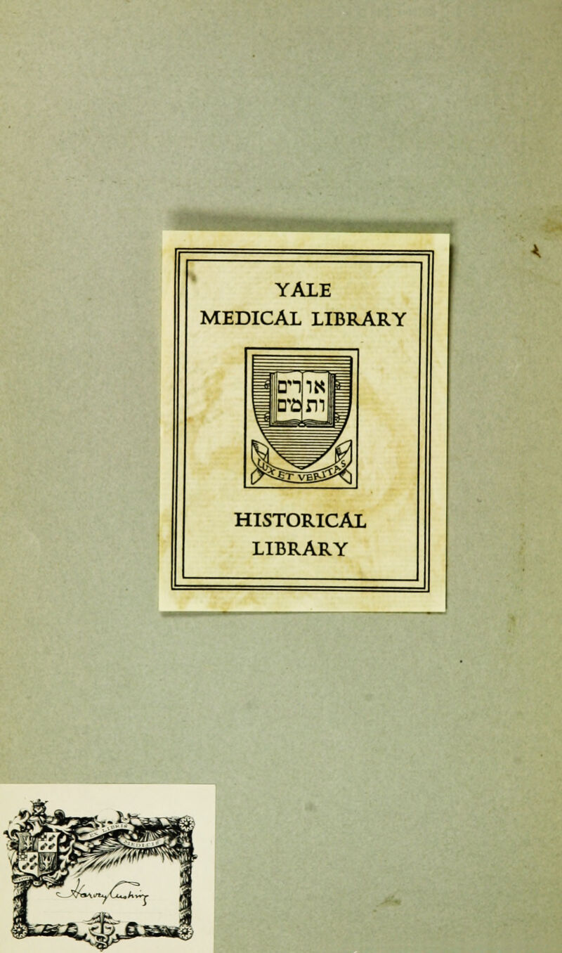 YALE MEDICAL LIBRARY HISTORICAL LIBRARY