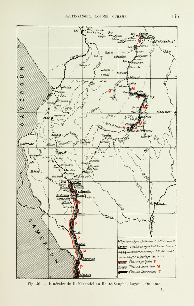 IIAUTK-SA.NGUA. Lniid.NK. (ILHAJII; I4.i Fia;. Ui. — Itinéraire du lu Kcrandel en Haute-Sani'lia. Lo2one, Ouhanie. 10
