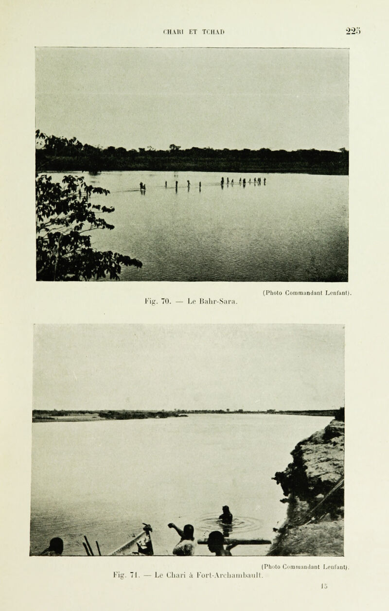 IHAlll ET TtlIAIi 22:; (Photo Coniraandanl Lenfiinl). FiL'. 70. — Lo lî;ilir-.Sii|-:i Kii:. I. — Lo CliMi'i à l-'orl-AL'rl].iriihaiill (I*hi'to Ciiraiii;milant LoufaDt).