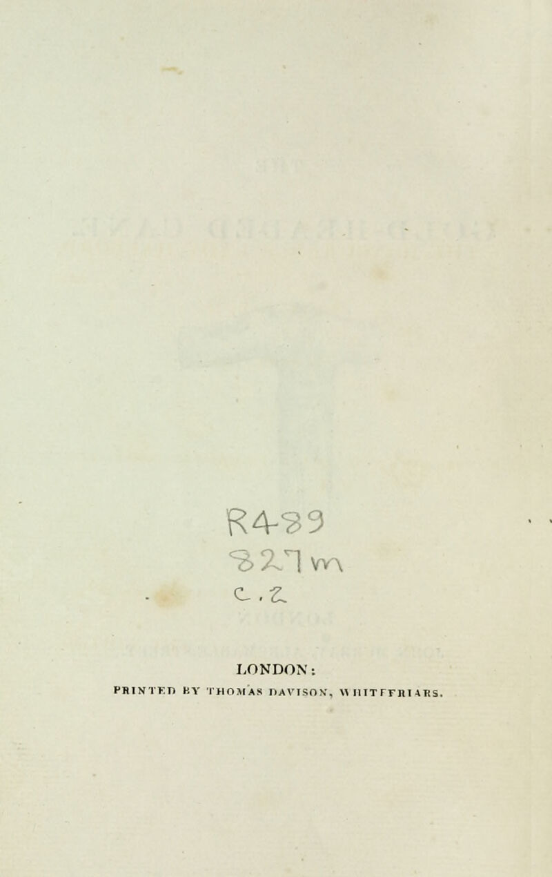 LONDON: PHINTF.n BY THOMAS DAVISON'. HIlITrrilURS.