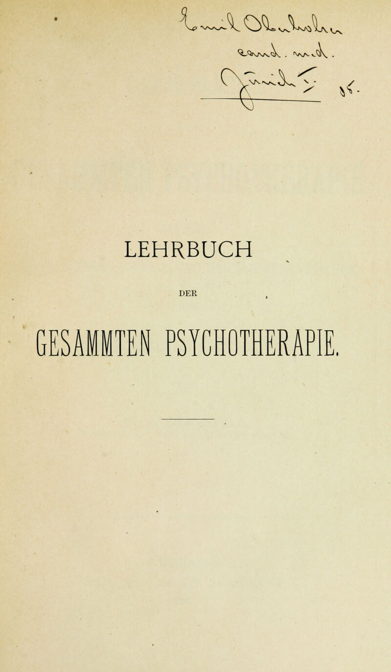 DER GESAMMTEN PSYCHOTHERAPIE.