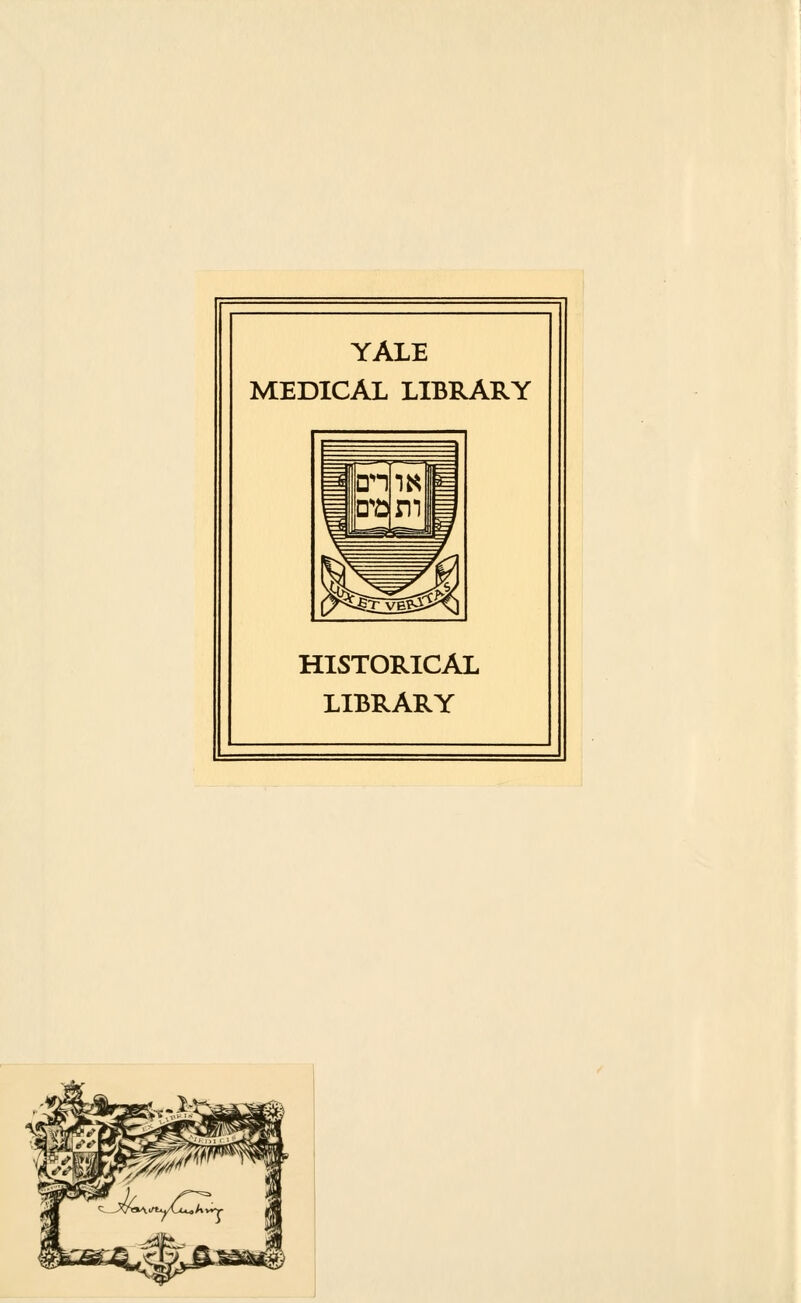 YALE MEDICAL LIBRARY HISTORICAL LIBRARY