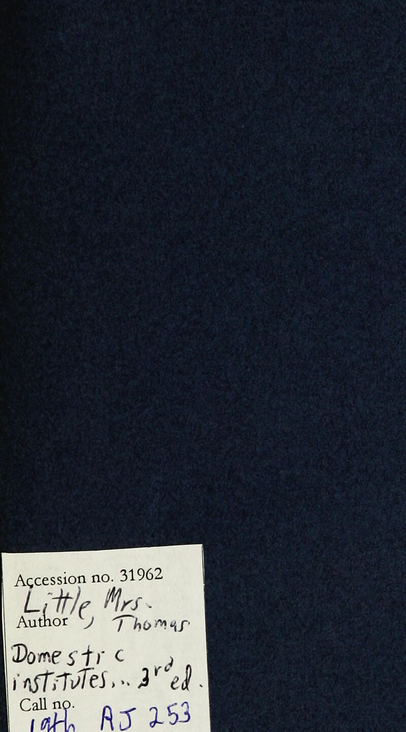 Accession no. 31962 Author V -j~hC>*>ir IW.e si>' c j