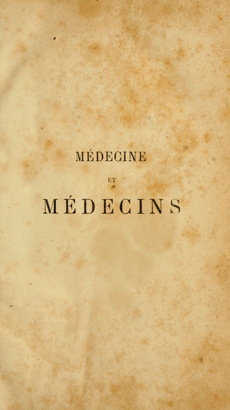 MÉDECINE ET MEDECINS