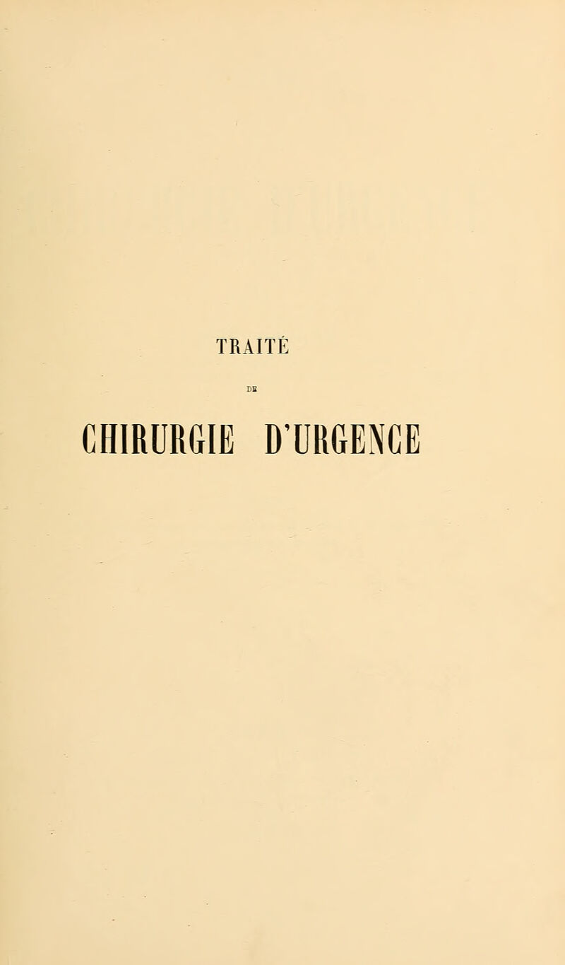 TRAITÉ CHIRURGIE D'URGENCE