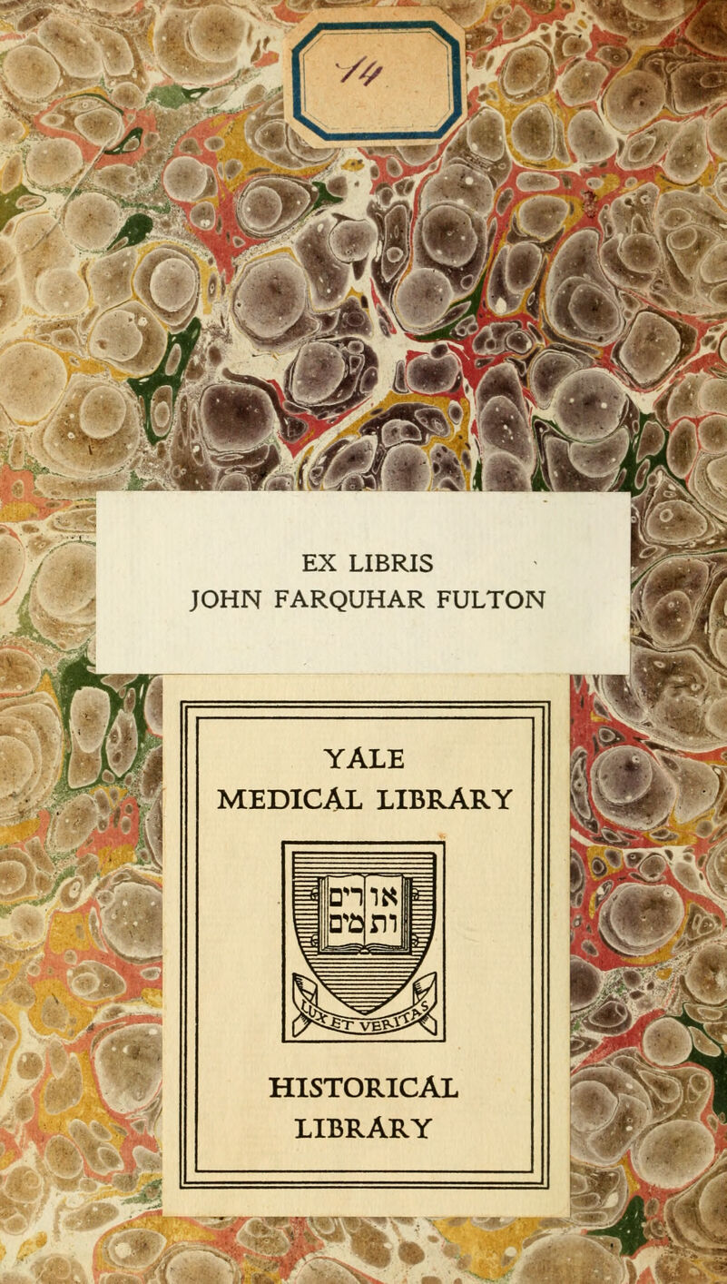 ^ JOHN FARQUHAR FULTON YALE MEDICAL LIBRARY HISTORICAL LIBRARY ^.M.