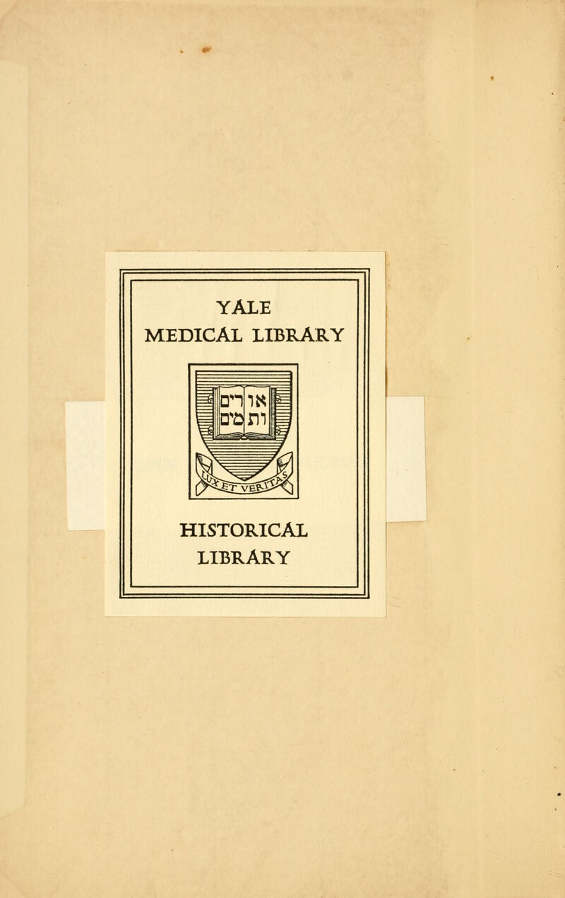 YALE MEDICÄL LIBRARY HISTORICAL LIBRARY