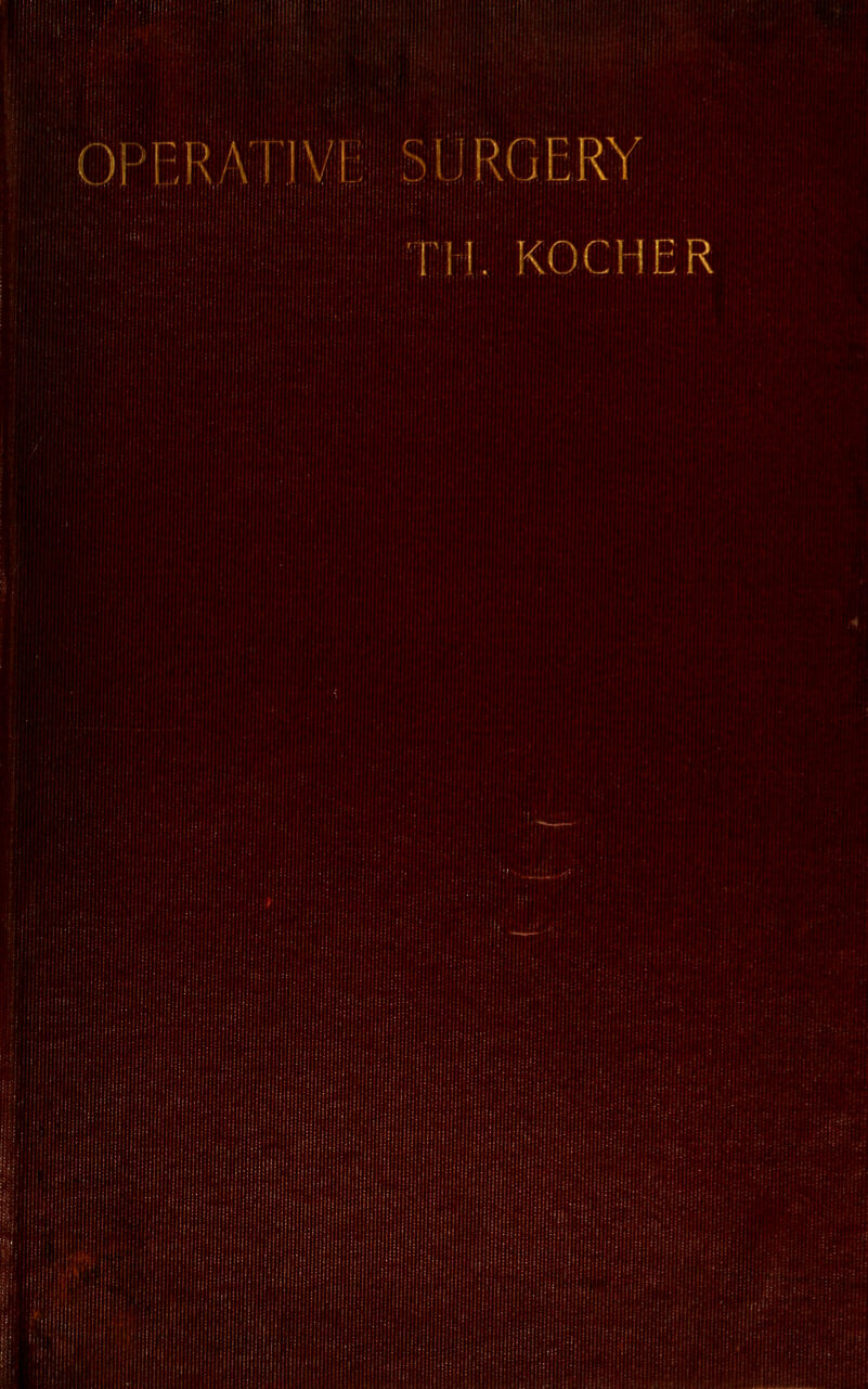 H OPERATJV! :>1!RGERY III. KOCHER