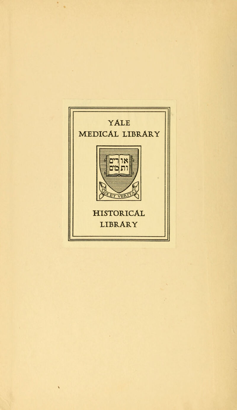 YALE MEDICAL LIBRARY HISTORICAL LIBRARY