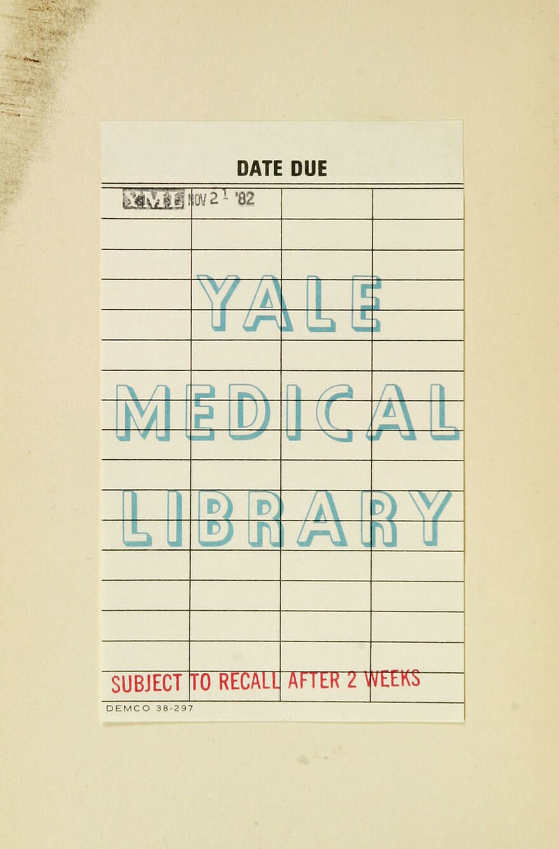 DATE DUE 1 tiixii-. , :' '02 % / f-^ f^\ ■ / ^^m y . S 1 h B D) hr /*\ 1 Ll^LI -J «—.» l^ II 1 t\ '' 1 /A '')\y B J LI SUBJECT TO RECALl AFTtK 2\ VEEKS DEMCO 38-297 1