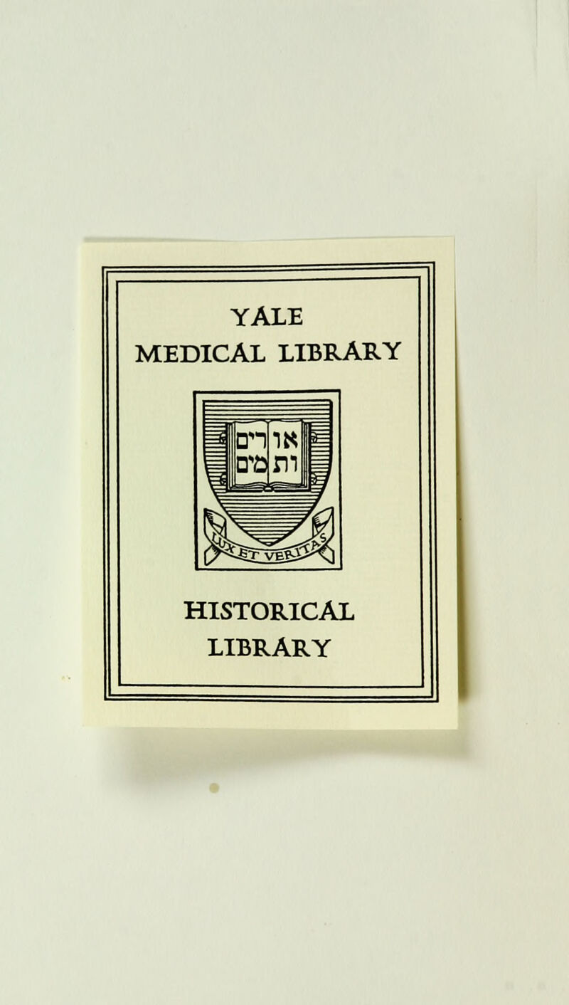 YALE MEDICAL LIBRARY HISTORICAL LIBRARY