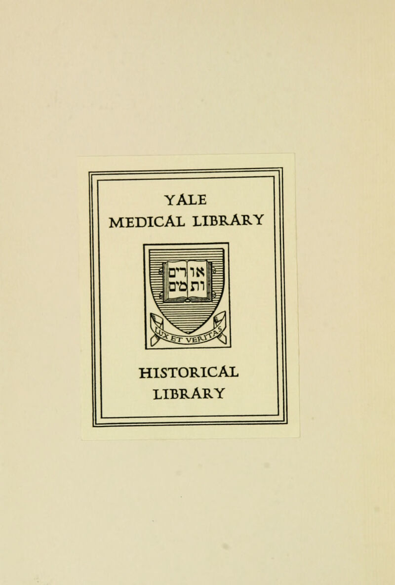 YALE MEDICAL LIBRARY HISTORICAL LIBRARY