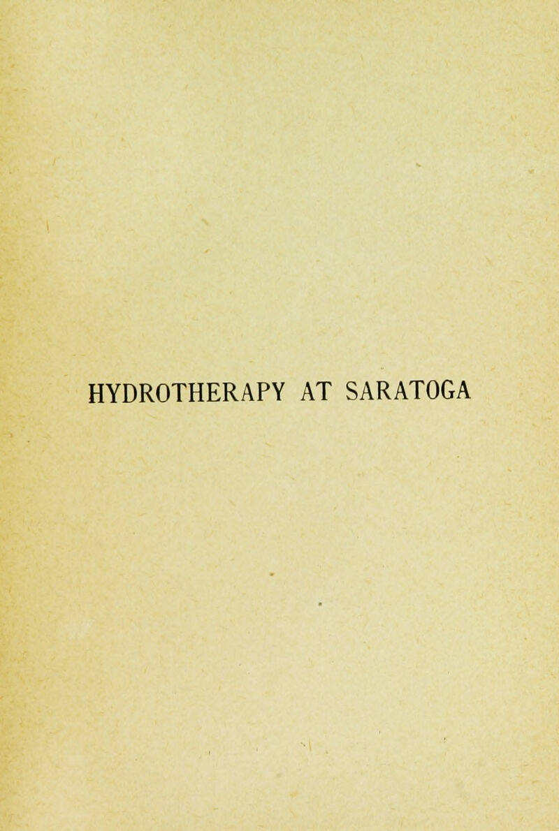 HYDROTHERAPY AT SARATOGA