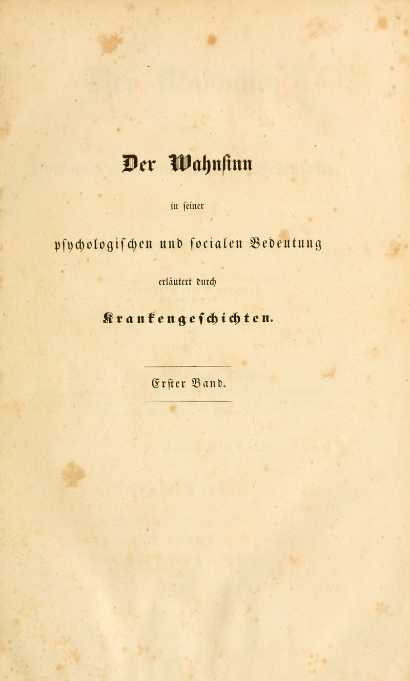 Wtv HDajjnfimt in feiner pfpd)ülogifct)en unb fociaten 33ebeutung erläutert t>ntrf) (Srfter 23anfc.