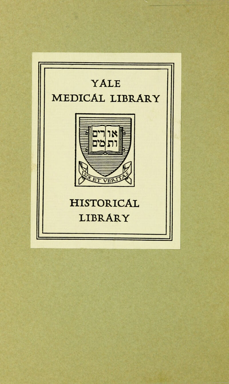 YALE MEDICAL LIBRARY HISTORICAL LIBRARY