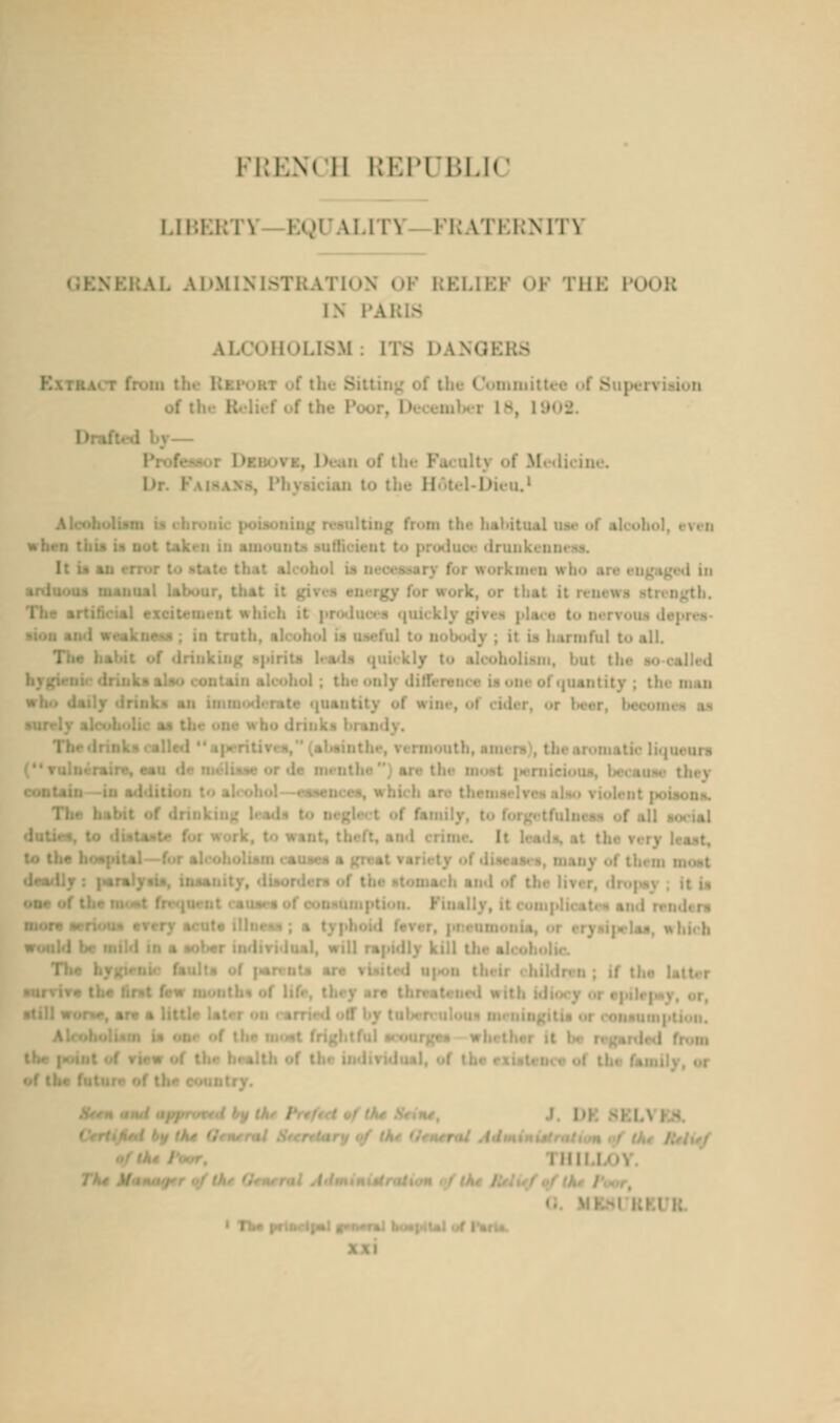 ri;i:\( II REPUBLIC LIBERT! EQUALIT1 II; \T!.l;MT\ \L ADM] RELIEF OF THE POOB IN PA] ALCOHOLISM : ITS DAKGE] of II.-. [Men.1 drnnkenn< :iiul Ubou ut which il :n, hut th< I I ■ more *• riou* 'o illne** ; 1. will raj I III!