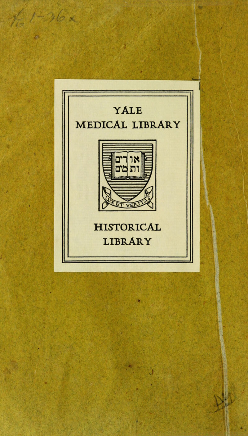 YALE MEDICAL LIBRARY HISTORICAL LIBRARY