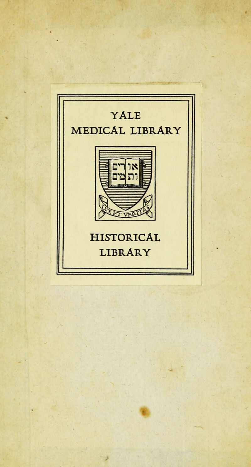 YALE MEDICAL LIBRARY HISTORICAL LIBRARY