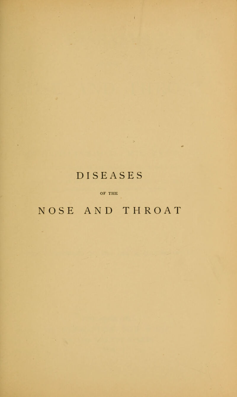 DISEASES NOSE AND THROAT