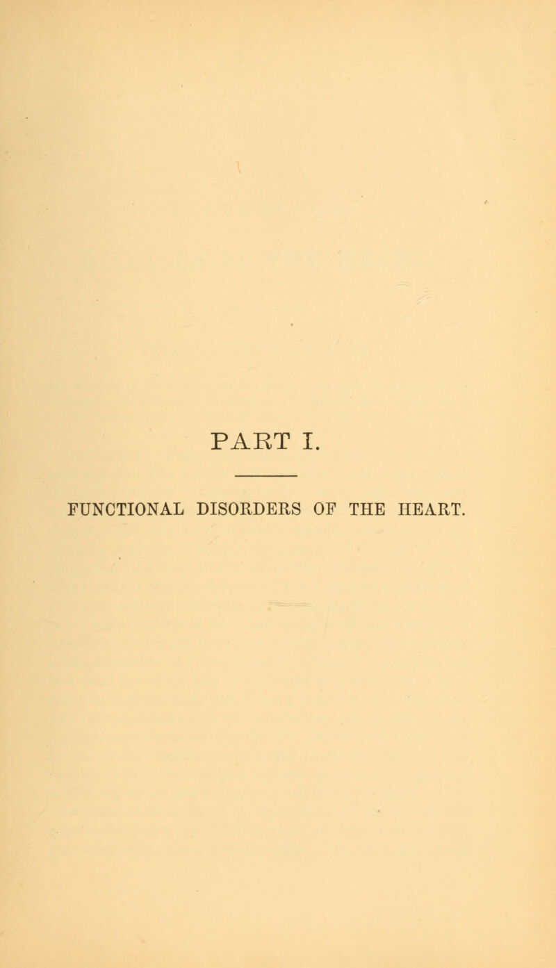 FUNCTIONAL DISORDERS OF THE HEART.