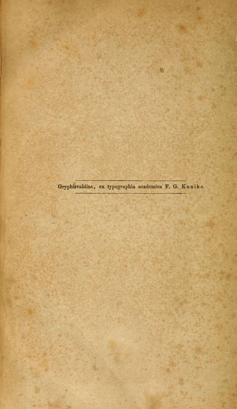 Gryphisvaldiae, ex typographia academica F. G. Kunike.