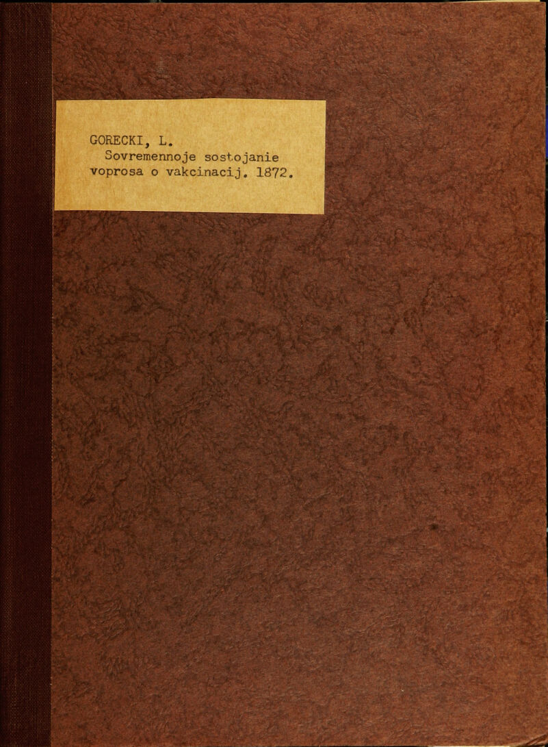 СОКЕСКІ, Ь. Зоѵгетеппсде зозѣсдапіе ѵоргоза о ѵаксіпасі^. 1872.