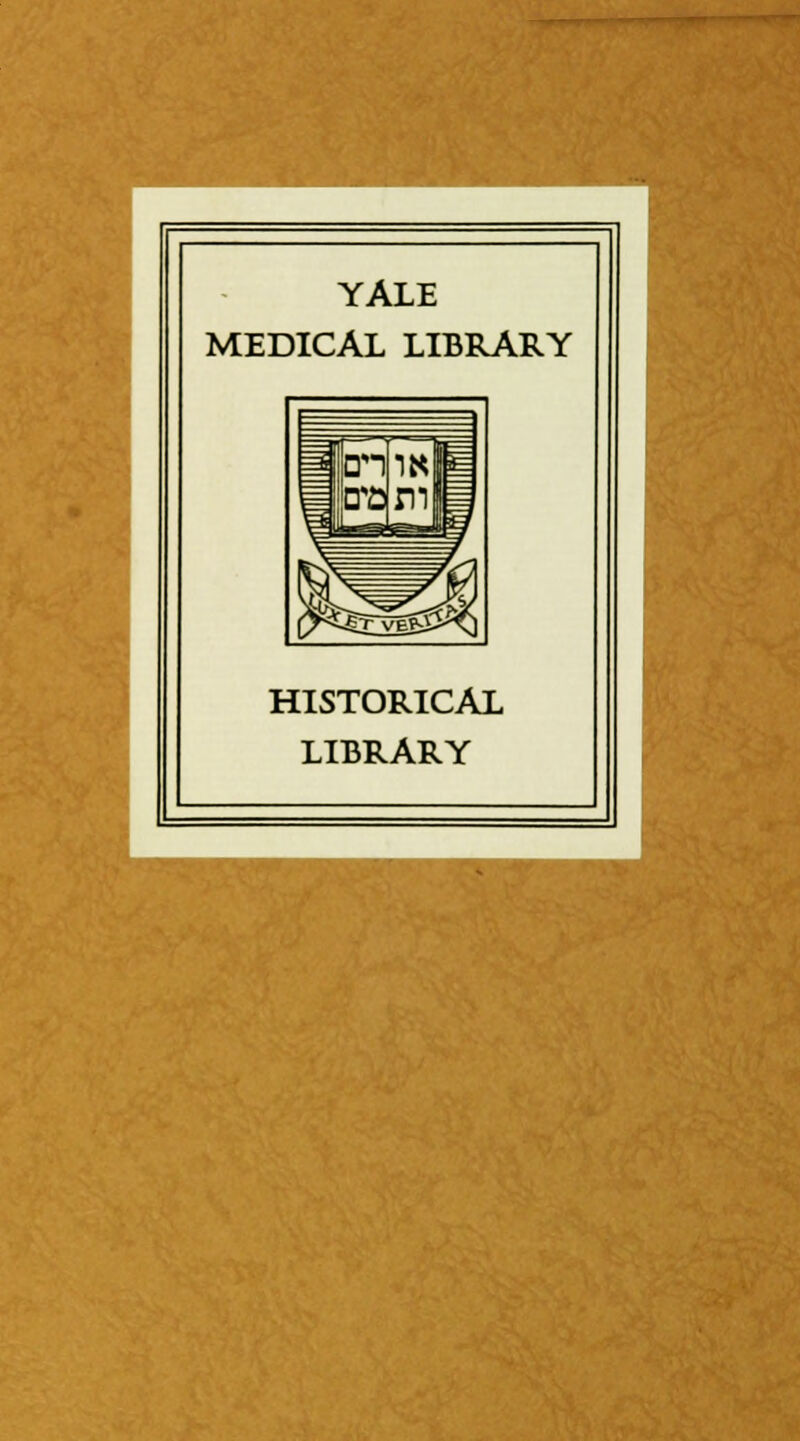 YALE MEDICAL LIBRARY HISTORICAL LIBRARY