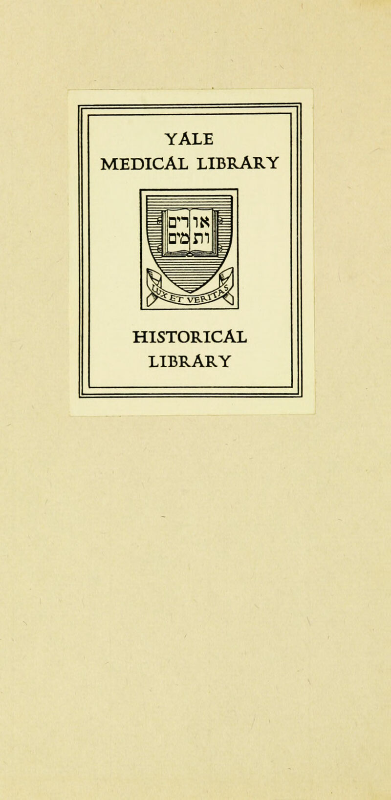 YALE MEDICAL LIBRARY HISTORICAL LIBRARY