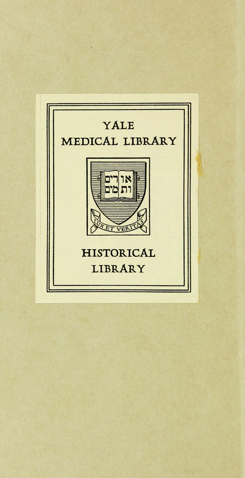 YALE MEDICAL LIBRARY HISTORICAL LIBRARY