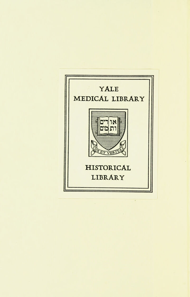 YALE MEDICAL LIBRARY HISTORICAL LIBRARY