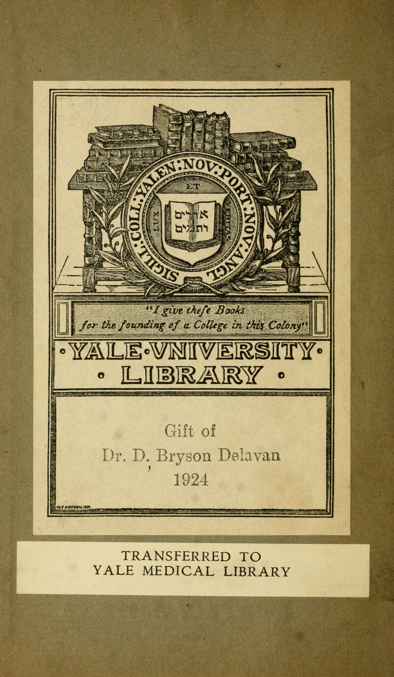 Y^LE'¥JMH¥ISISSIIir¥' TRANSFERRED TO YALE MEDICAL LIBRARY