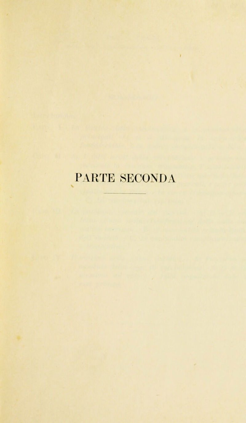 PARTE SECONDA