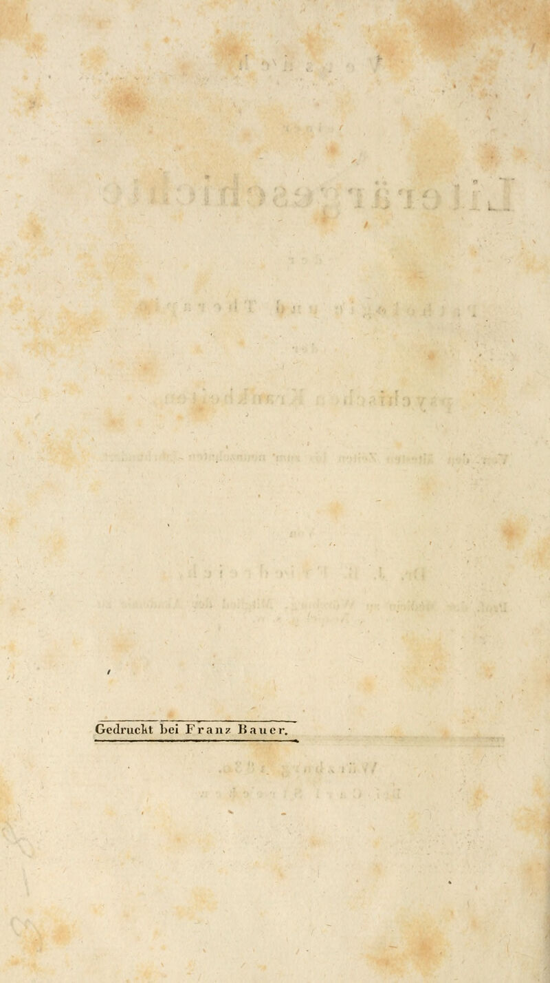 Gedruckt bei Franz Bauer,