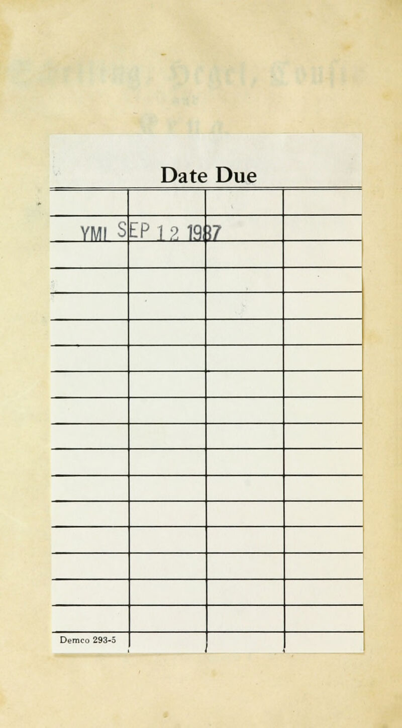 Date Due YMI S EP 1 2 19! \7 Demco 293-5