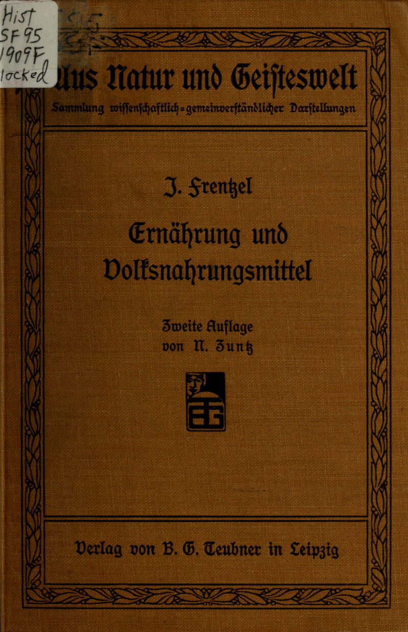 >ammlung TOtffenf^aftlic^sgcmciTOctftanMt^er Darftellungm J. Stengel (Ernafyrung un6 t)off$naf)rtmg$mittel 3n>eite fluflage oon tl. 3untj